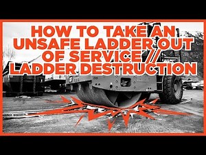 How to Take an Unsafe Ladder Out of Service || Ladder Destruction