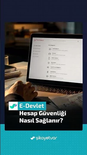 e-Devlet Hesap Güvenliği Nasıl Sağlanır?