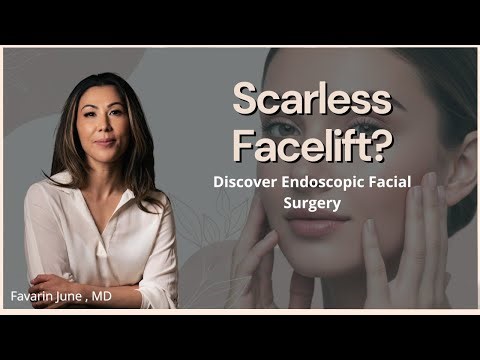Scarless Facelift? Discover Endoscopic Facial Surgery