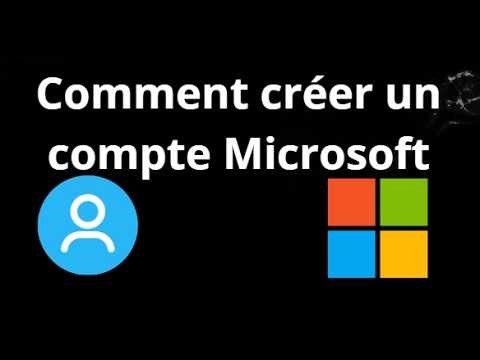 Comment créer un compte Microsoft - Guide complet