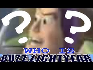YTP: Who is Buzz Lightyear?