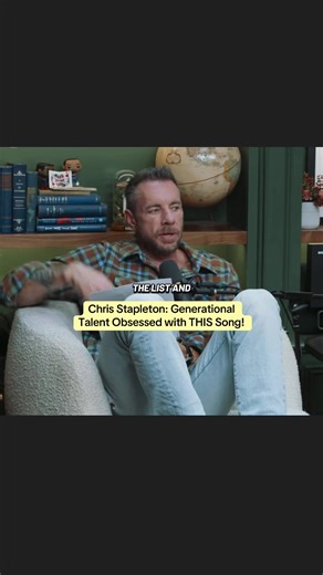 Chris Stapleton: Generational Talent Obsessed with THIS Song