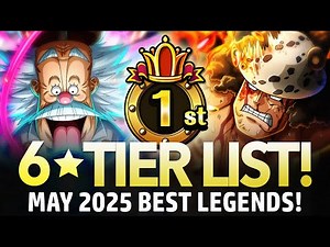 ★6 TIER LIST! Best Legends May 2025! (ONE PIECE Treasure Cruise)