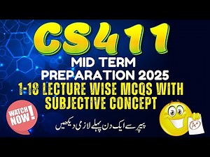 CS411 Mid Term Preparation 2025 | CS411 Most Important & Repeated | CS411 MCQs + Concepts