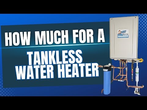 How much is a Tankless Water Heater?
