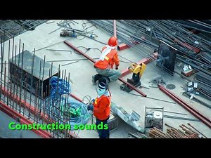 Construction Sounds and Effects