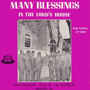 The Peerless Four Quartet - Many Blessings In The Lord's House
