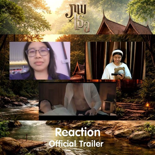 Reaction Official Trailer ภพเธอ Love Upon a Time Series I The moment chill
