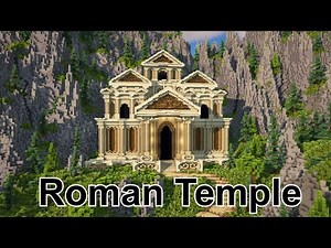 Building a Roman Styled Temple in Minecraft