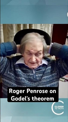 Roger Penrose on Gödel's theorem