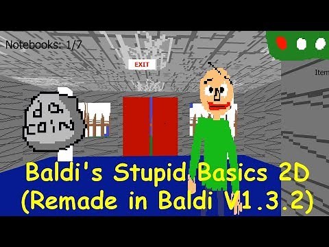 Baldi's Stupid Basics 2D (Baldi joke fangame) - Baldi's Basics V1.3.2 Mod
