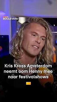 Kris Kross Amsterdam neemt oom Henny mee naar festivalshows | RTL Boulevard