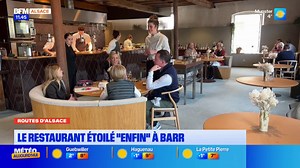 Routes d'Alsace: au restaurant étoilé "Enfin" à Barr | BFM Alsace