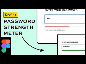 Day 1 - Password Strength Meter UI Design using Figma | Figma Tutorial