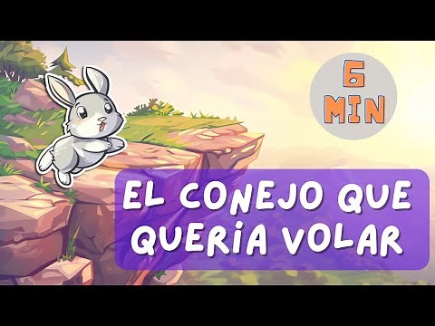 El conejo que quería volar | Fábulas para niños con moraleja