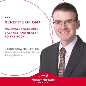Osteopathic Manipulative Treatment, or OMT, involves hands-on techniques to diagnose, treat, and prevent illness or injury. “OMT can help patients find relief from common conditions, including neck pain, back pain, shoulder pain, hip pain, migraines, carpal tunnel syndrome and asthma,” says Jason Schweichler, DO, Mount Nittany Physician Group Family Medicine. Dr. Schweichler sees patients at Mount Nittany Health – Penns Valley. Same/next day appointments available. To schedule an appointment, ca