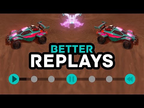 Rocket League replays: New features, tips & tutorial