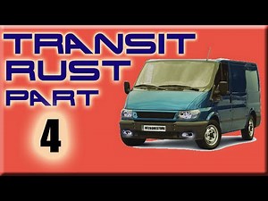 Ford Transit Mk6 Rust Repairs Rust Protection And Making Repair Plates Pt4