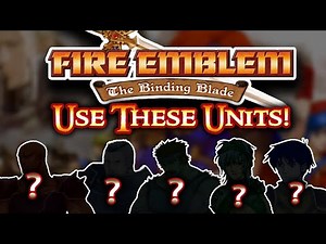 5 Binding Blade Units YOU SHOULD USE!