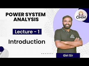 Power System Analysis | L:01 | Introduction | OHM Institute | GATE-EE