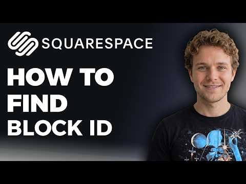 How to Find Block ID on Squarespace (Step by Step)