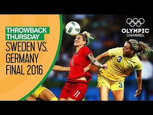 Full Rio 2016 Women's Football Final | Sweden vs. Germany | Throwback Thursday