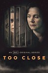 Too Close Reviews - Metacritic