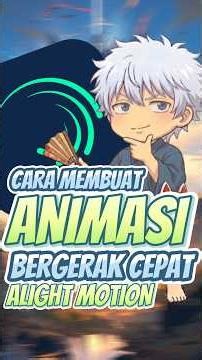 Cara Membuat Animasi Bergerak Cepat di Alight Motion #animation #motion #shorts