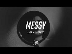 Lola Young - Messy (Lyrics)