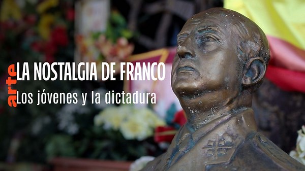 Arte Regards - La nostalgia de Franco entre los jóvenes - Ver el documental completo en español