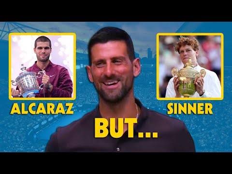 Novak Djokovic "Sinner & Alcaraz are on a different level BUT..."