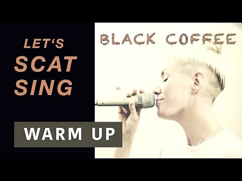 Jazz Vocal Warm-Up – Slow Swing, Scat Singing & Ear Training on “Black Coffee”