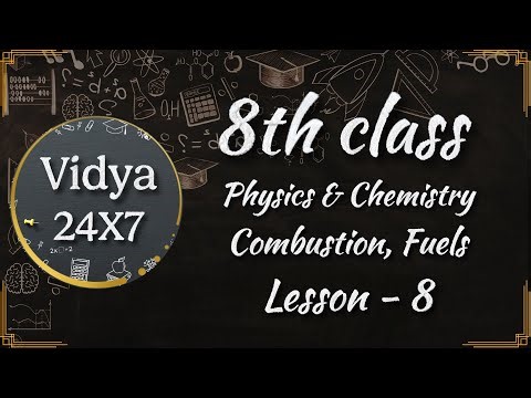 8th Class Physics Lesson 8 Combustion, Fuels and Flame | AP & TS SCERT | Full Telugu Explanation |