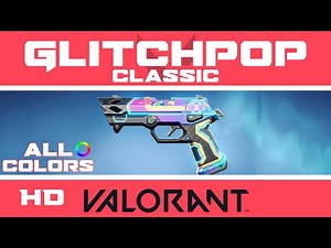 Glitchpop Classic VALORANT Skin: ALL COLORS IN-GAME | NEW GLITCHPOP Skins Showcase