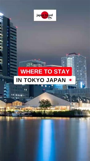 Where to Stay in Tokyo | Japan 🇯🇵