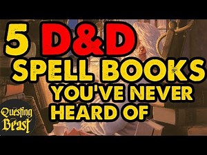 The 5 Best DnD Spell Books You've Never Heard Of