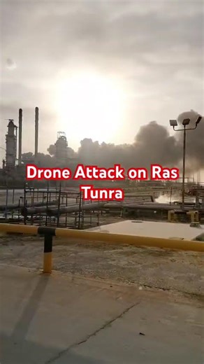 Drone attack on Ra Tunra plant Saudi Aramco