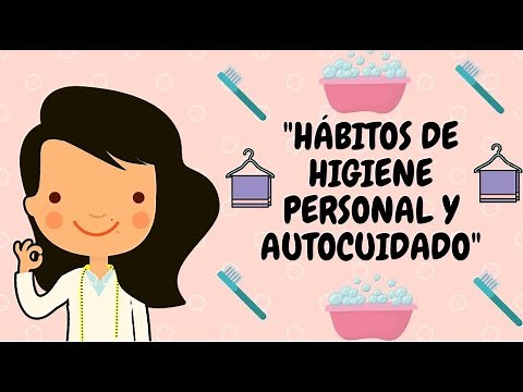 Hábitos de Higiene Personal y Autocuidado