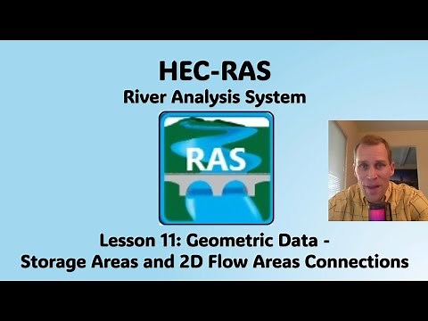 HEC RAS Lesson 11 - Geometric Data - Storage Areas and 2D Flow Areas Connections
