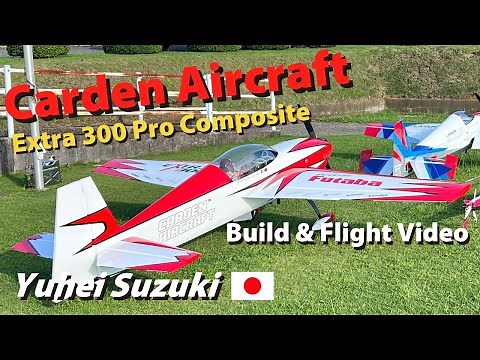 Carden Extra 300 Pro Composite Build&Flight Video