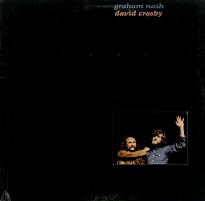 Graham Nash / David Crosby - Graham Nash / David Crosby