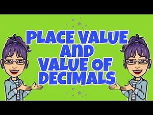 Place Value and Value of Decimal Numbers