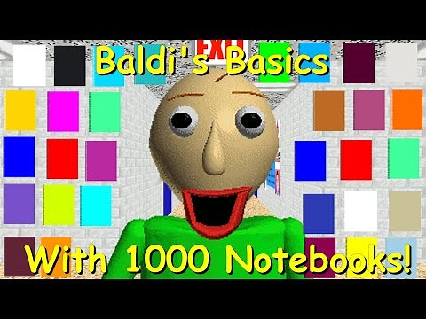 Baldi's Basics With 1000 Notebooks! - Baldi's Basics Mod