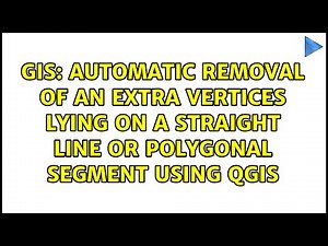 Automatic removal of an extra vertices lying on a straight line or polygonal segment using QGIS