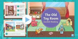 The Old Toy Room: KS1 Guided Reading Questions PowerPoint