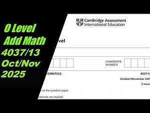 O Level Additional Mathematics Paper 1 4037/13 Oct/Nov 2025