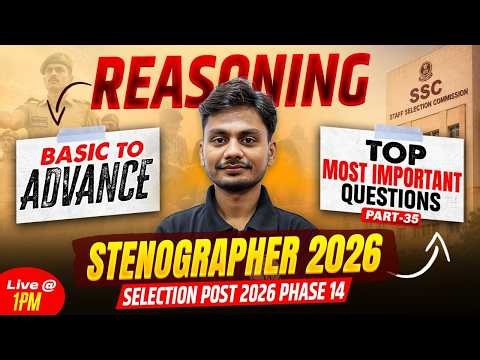 SSC Selection Post Reasoning Class 2026 | Most Imp Questions- 35 | SSC Steno Reasoning By Yogesh Sir