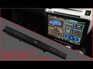 Tablet & TV Soundbar Vehicle Retrofit: No Vehicle Rewiring Required.