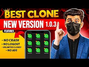 Best Clone App New Update Version 🔥 WhatsApp Unlimited Clone New App (Step-by-Step)