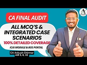 ALL MCQs & Integrated Case Scenarios - BOS Portal | 30 Marks | CA Final Audit | Ankush Chirimar